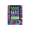 1000 Basic English Words 4: All the Essential Words for Beginner Learners