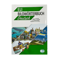 ELI German Picture Dictionary (or ELI Bildwörterbuch Deutsch)