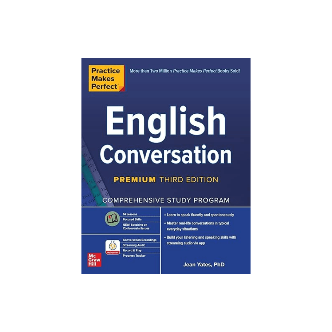 Practice Makes Perfect: English Conversation Premium, Third Edition