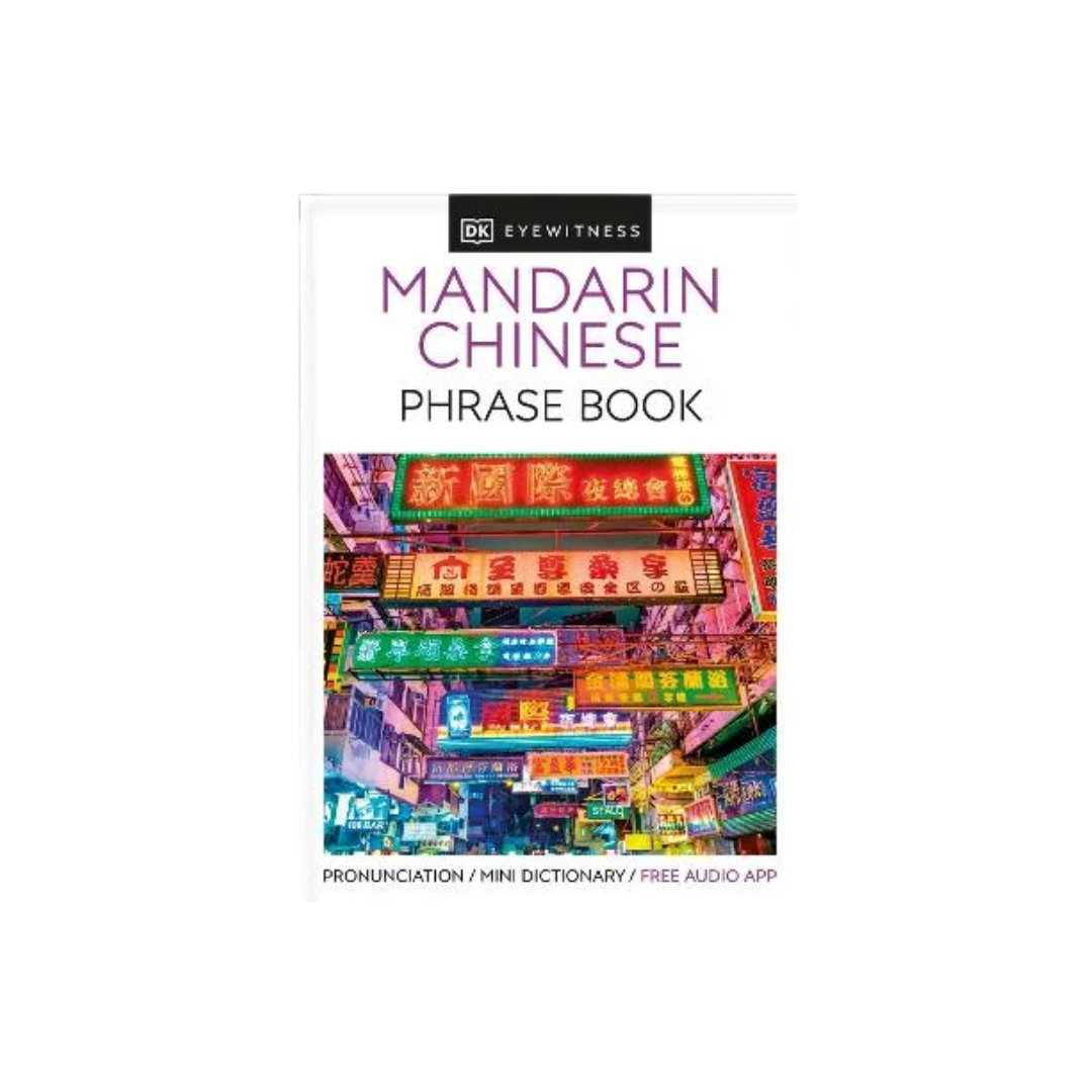 DK Eyewitness Mandarin Chinese Phrase Book (with Audio App)