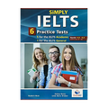 Simply IELTS Practice Tests: 6 Practice Tests + CD