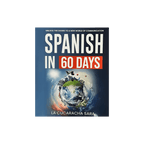 Book cover of 'Spanish in 60 Days' with a world map design on a blue background.