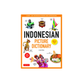 Indonesian Picture Dictionary: Learn 1,500 Indonesian Words and Expressions (Ideal for IB Exam Prep; Includes Online Audio)