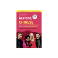 Instant Chinese: How to Express 1,000 Ideas with Just 100 Key Words