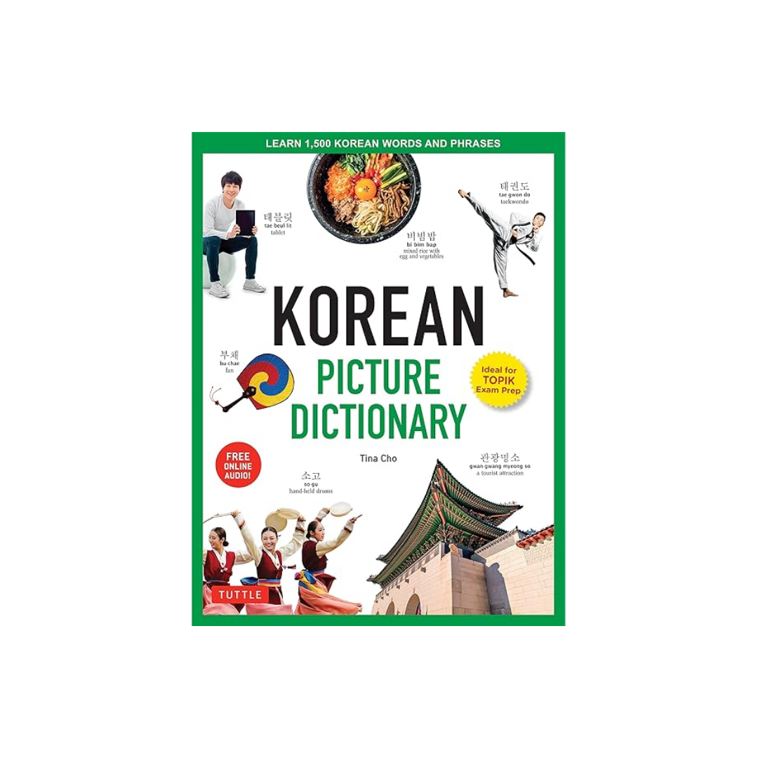Korean Picture Dictionary: Learn 1,500 Korean Words and Phrases—The Perfect Resource for Visual Learners of All Ages (Includes Online Audio)